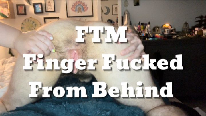 FTM Finger Fucked From Behind