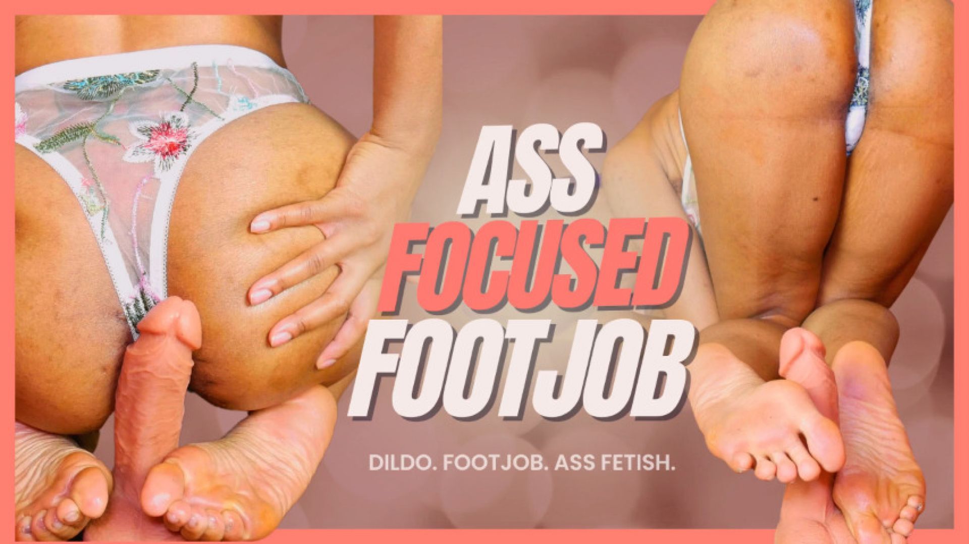 Ass Focused Footjob