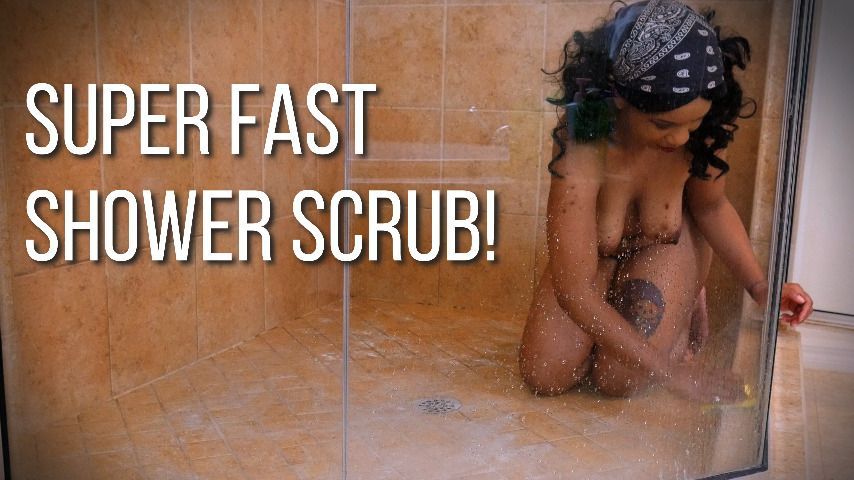 Super Fast Shower Scrub