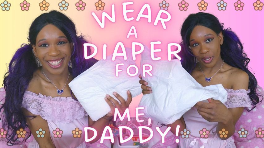 Wear A Diaper For Me, Daddy