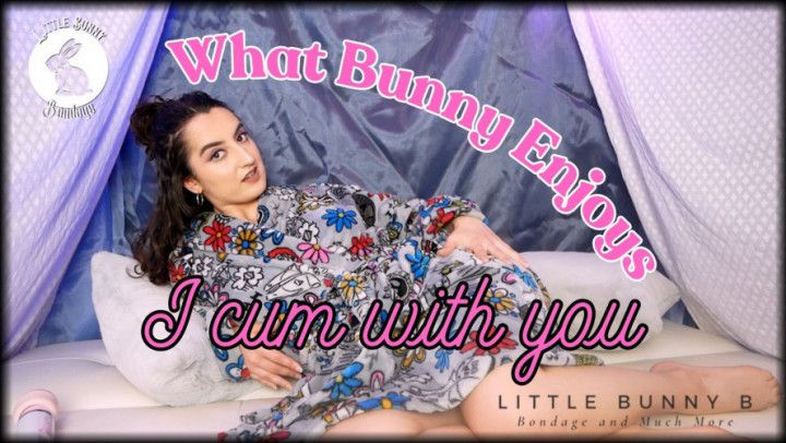 CONTEST EXCLUSIVE: What Bunny Enjoys... I Cum With You