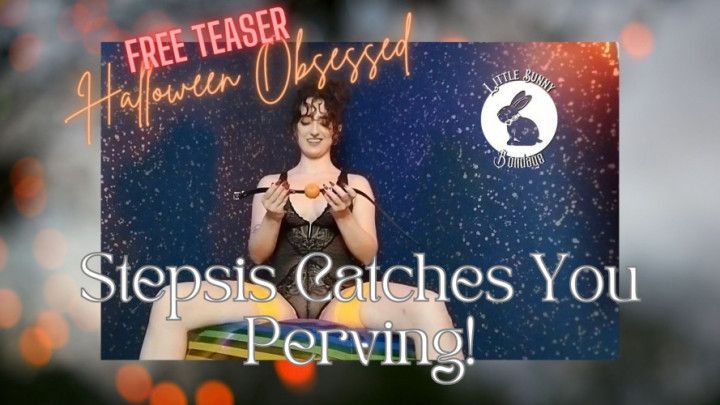 TEASER: Halloween Obsessed Stepsis Catches You Perving