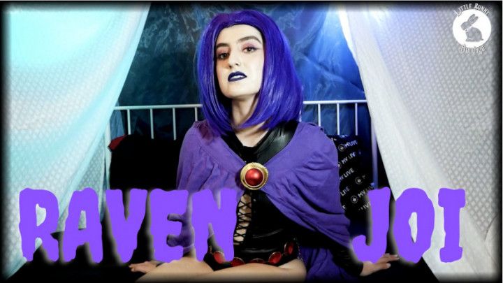 Raven Gives You a JOI