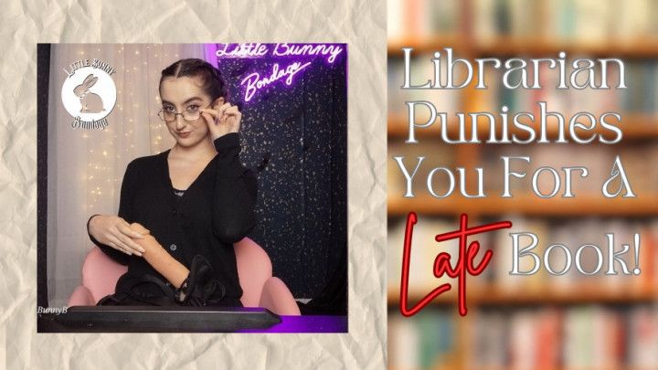 Librarian Punishes You For A Late Book