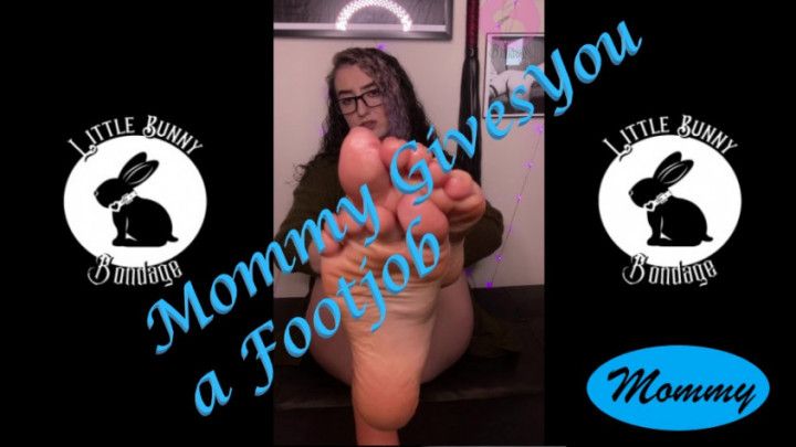 Mommy Gives You a Footjob