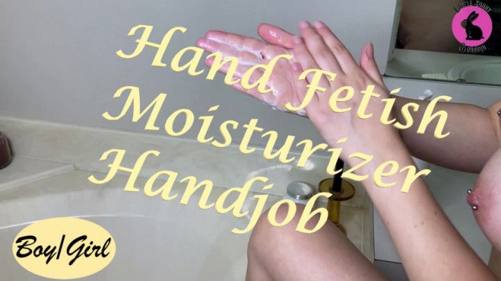 Hand Fetish Moisturizer Handjob