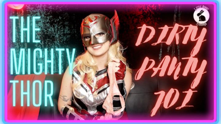 The Might Thor Dirty Panty JOI