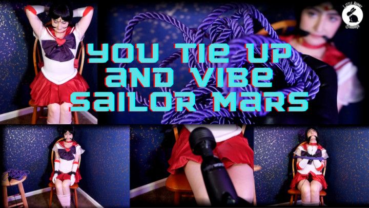 You Tie up and Vibe Sailor Mars