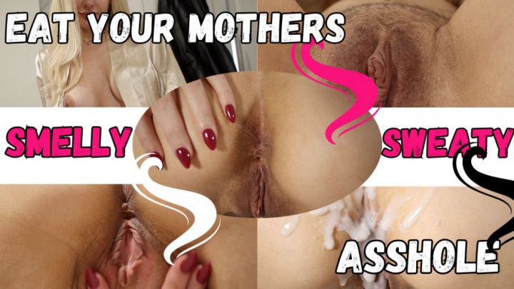 Lick Your Mothers Sweaty Smelly Shitter