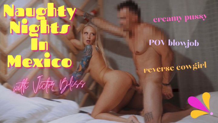Naughty Nights In Our Villa In Mexico