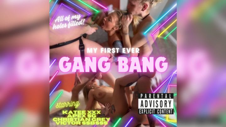 MY VERY FIRST GANG BANG