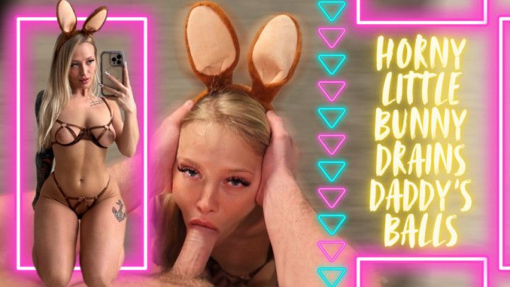 Horny Little Bunny Drains Daddys Balls