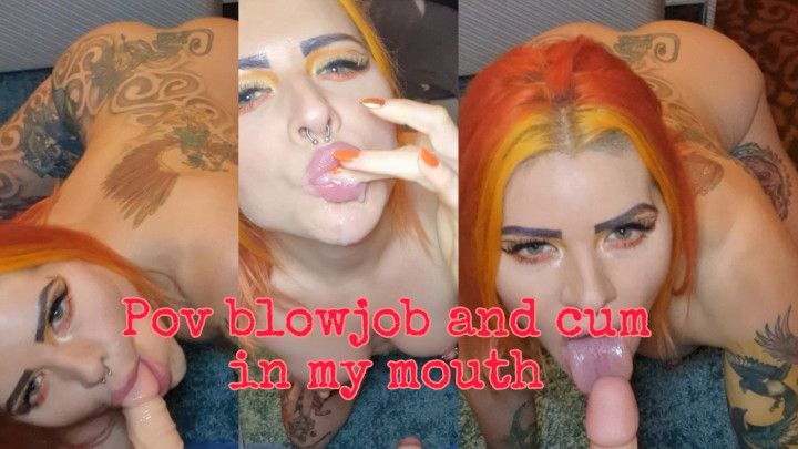 POV BLOWJOB AND CUM IN MY MOUTH