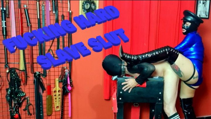 FUCKING HARD SLAVE SLUT