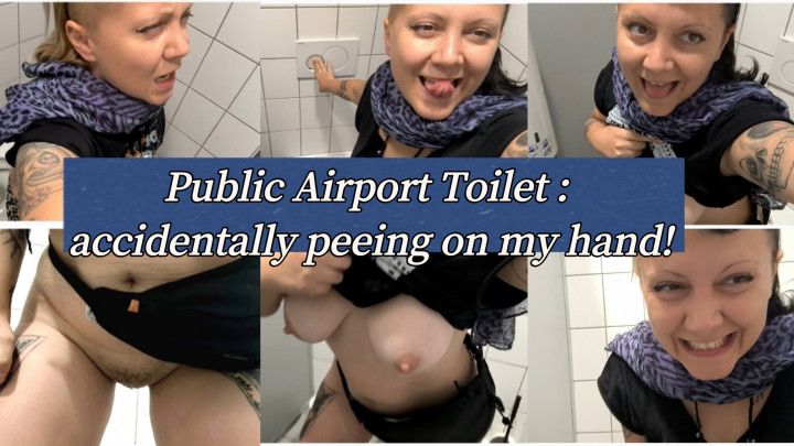 PUBLIC AIRPORT TOILET - ACCIDENTALLY PEEING MY HAND