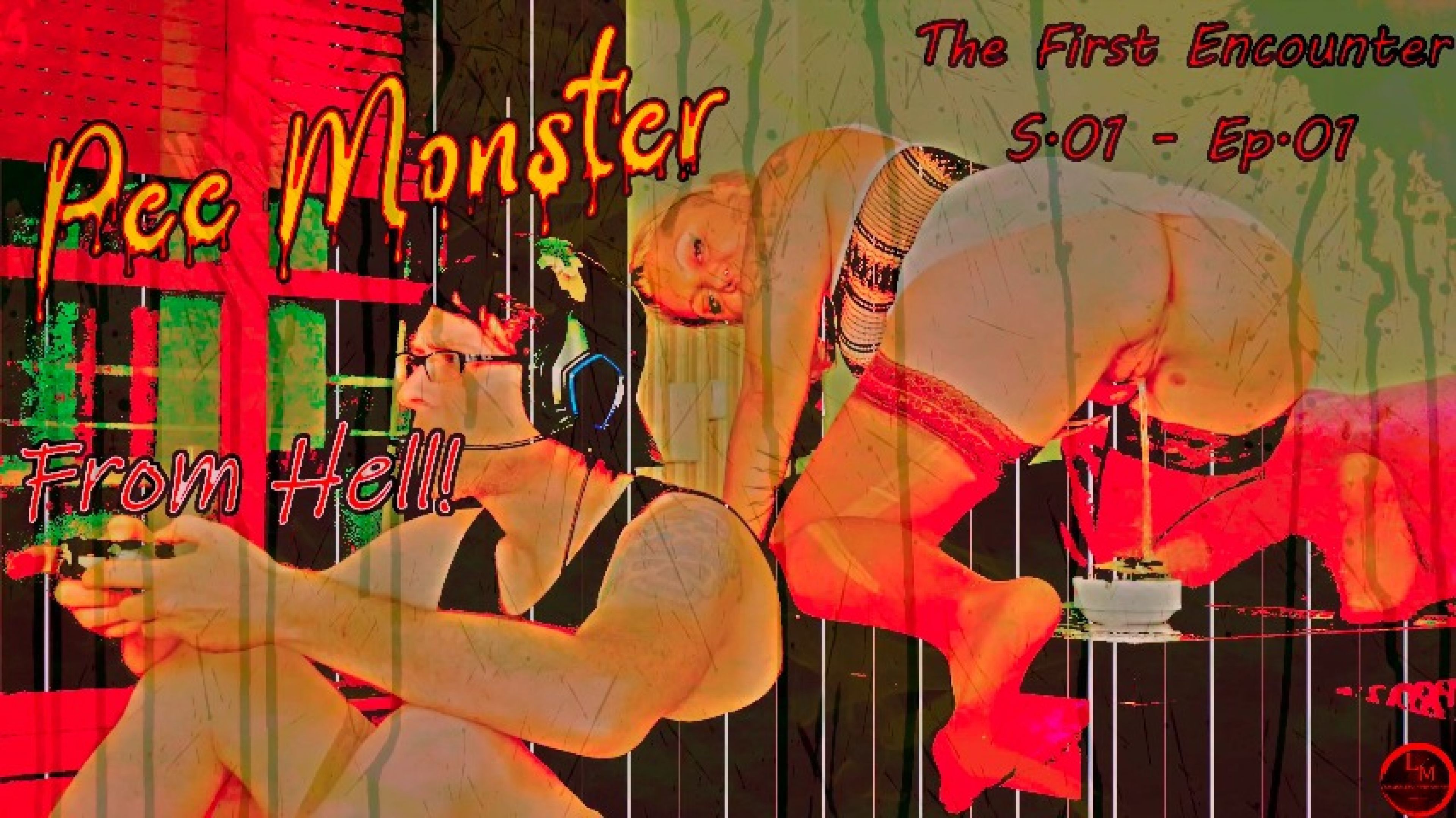 PEE MONSTER FROM HELL-A LMproduction Serie- The1st encounter