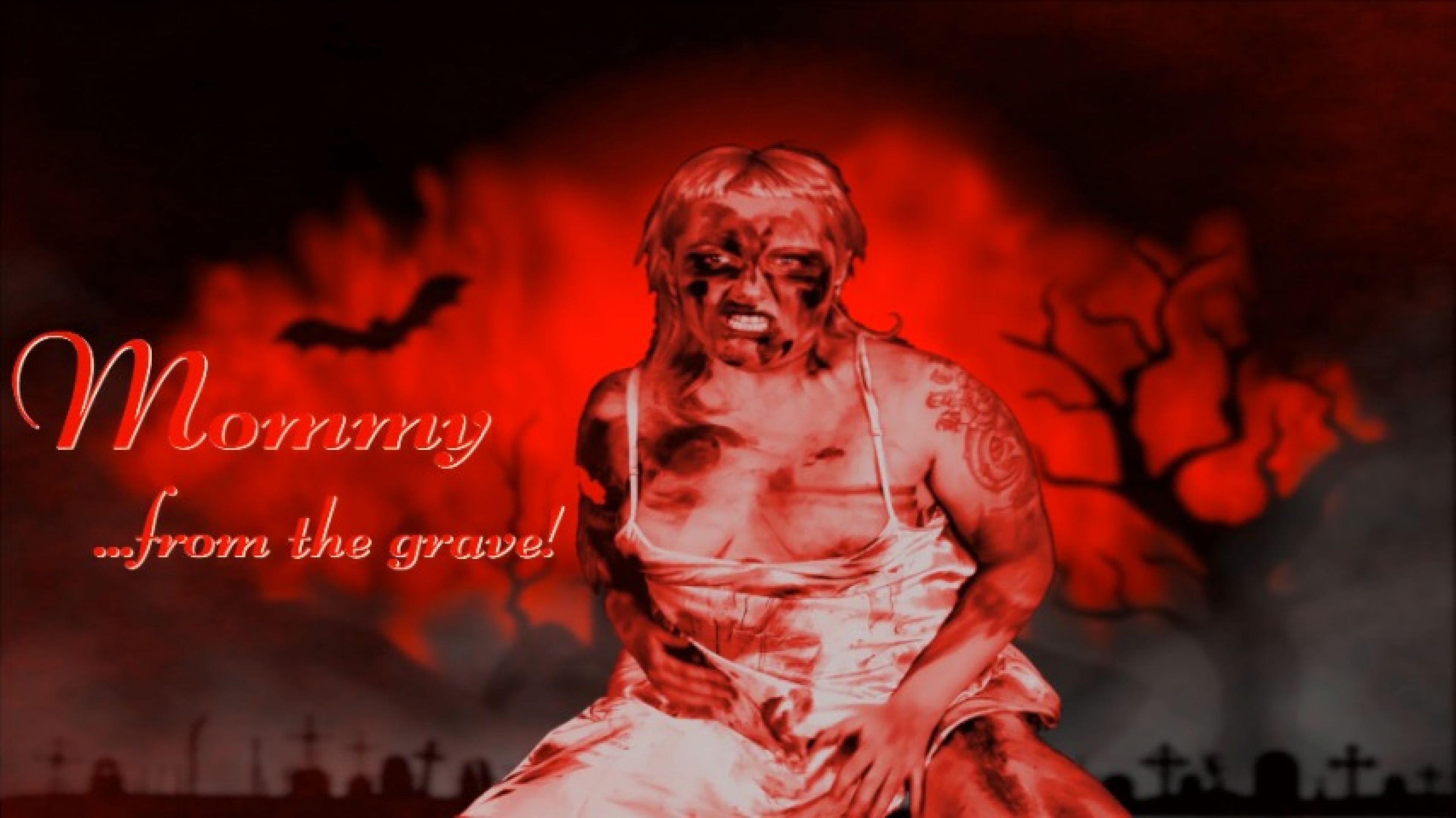 MOMMY .... FROM THE GRAVE -  A LMPRODUCTION MOVIE