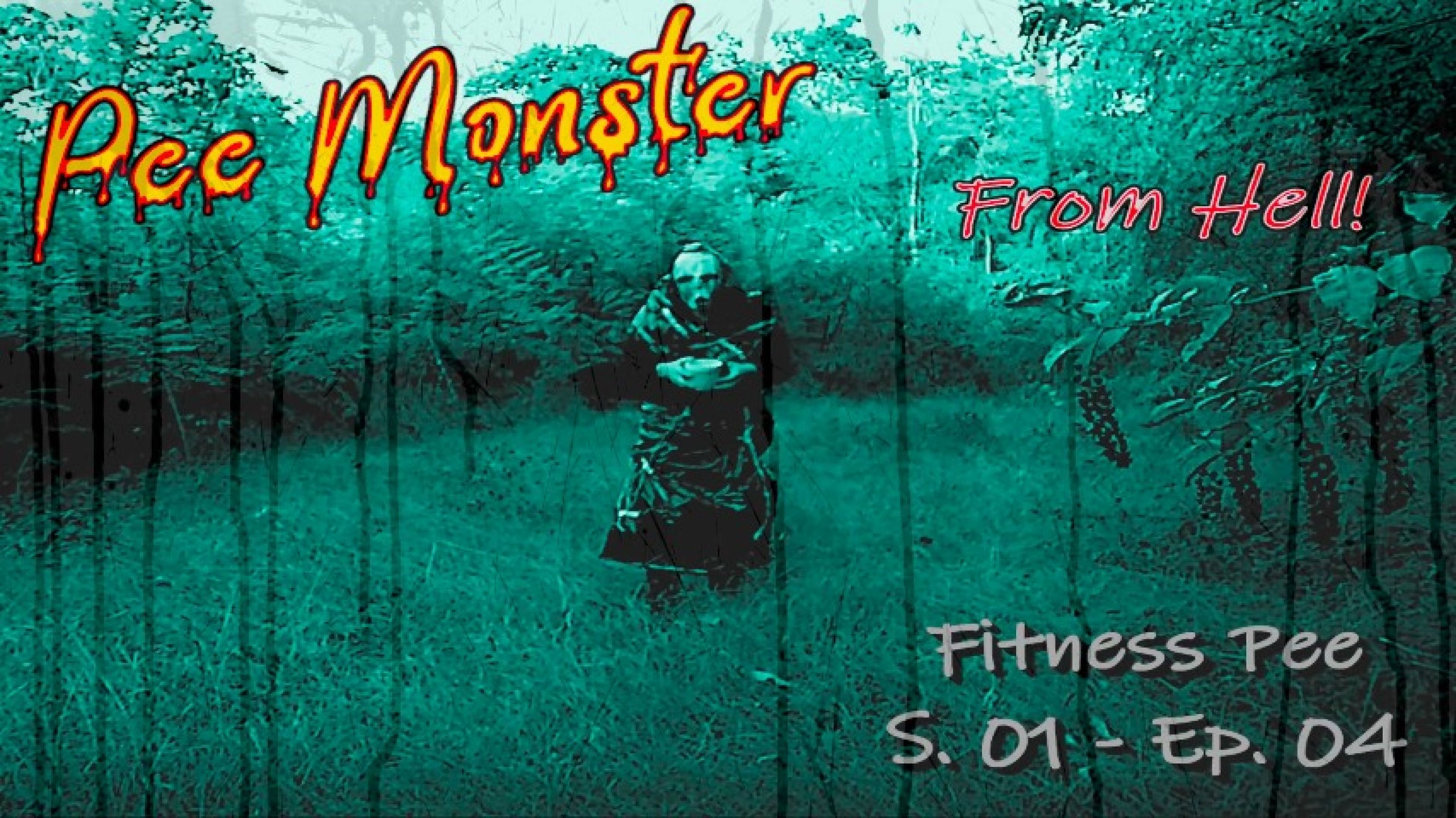 PEE MONSTER FROM HELL S01ep 04 - Fitness Pee