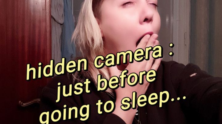 Hidden camera:just before going to bed