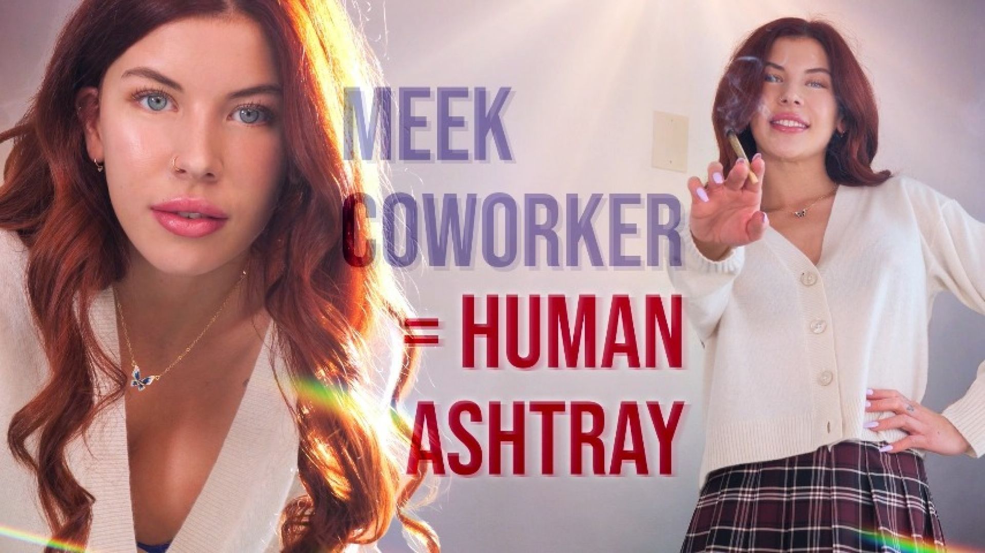 Meek Coworker = Human Ashtray