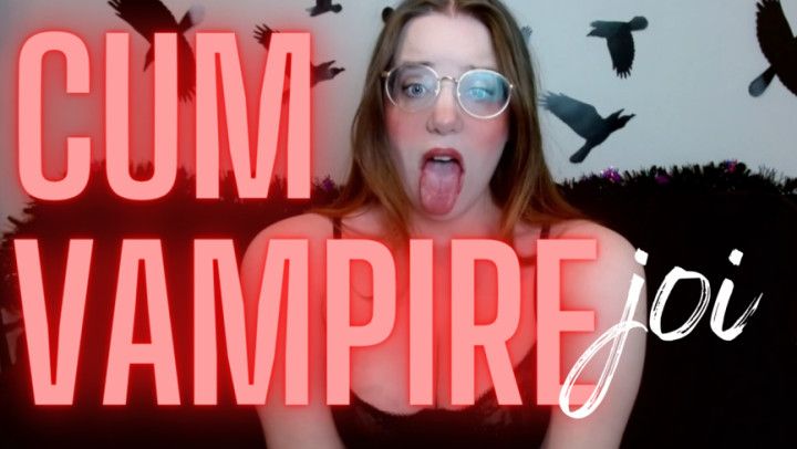 JOI - Cum vampire needs your load