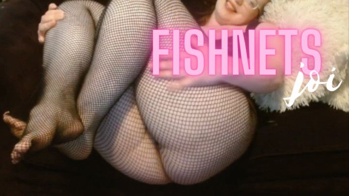 JOI to my ass, thighs, and pussy in fishnets