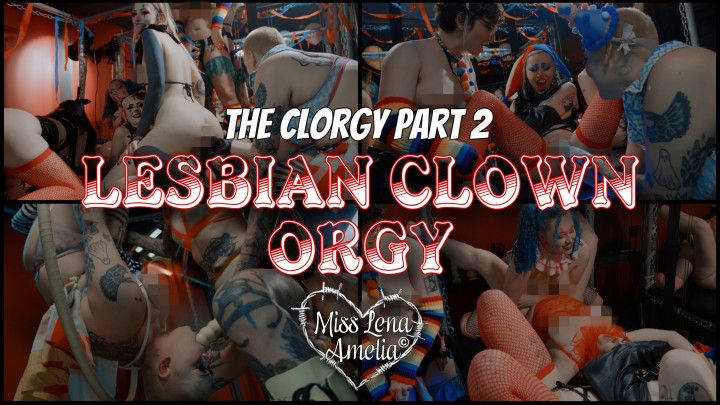 The Clorgy Part 2 - Lesbian Clown Orgy