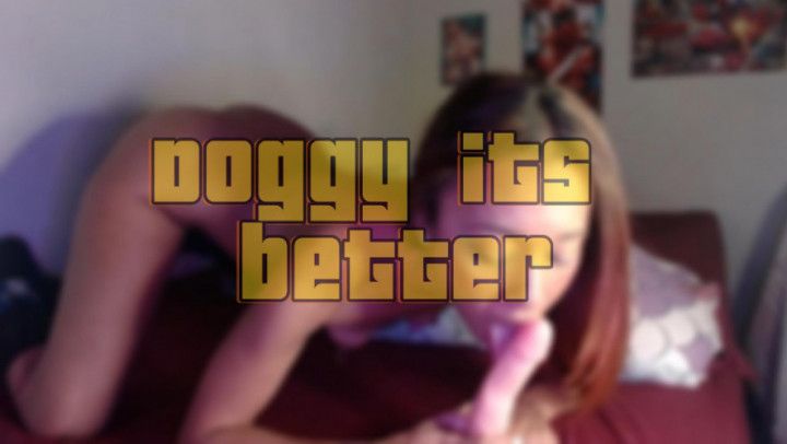 Doggy Its better