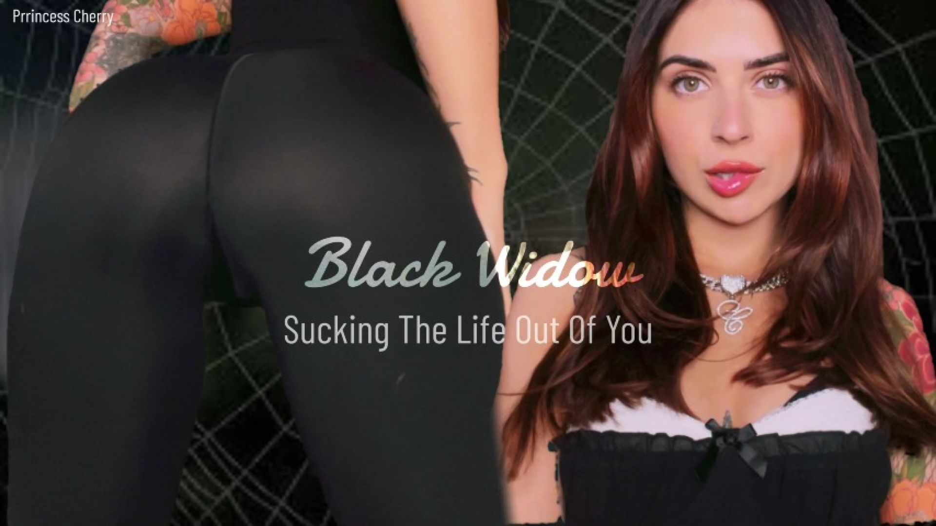 BLACK WIDOW Sucking the life out of you