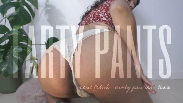 FARTY PANTS: FART AND PUSSY JUICE PANTY TEASE