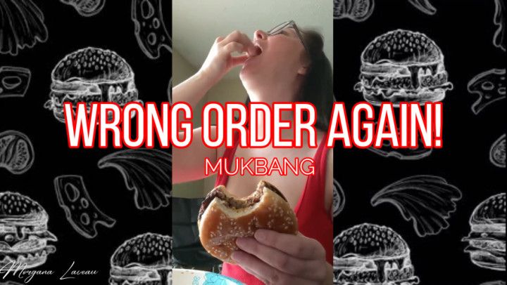 Wrong Order Again: Mukbang