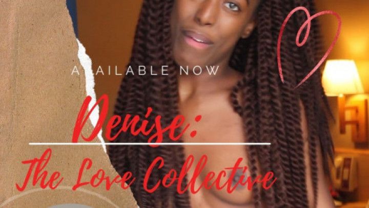 Denise: The Love Collective