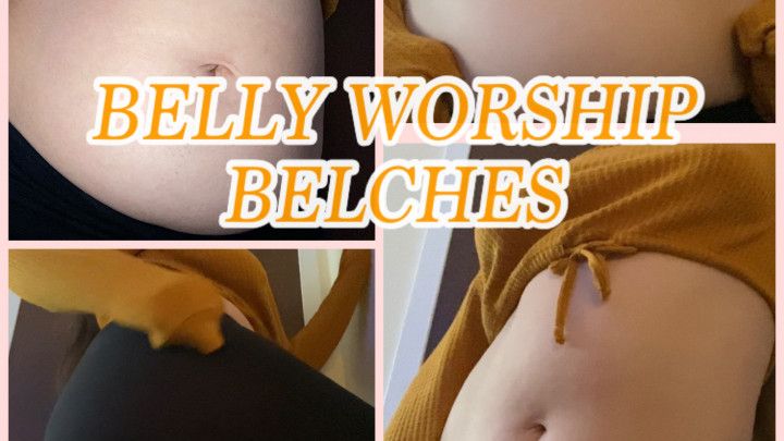 BLOATED BELLY WORSHIP BELCHES