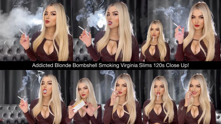 Addicted blonde bombshell smoking virginia slims 120s