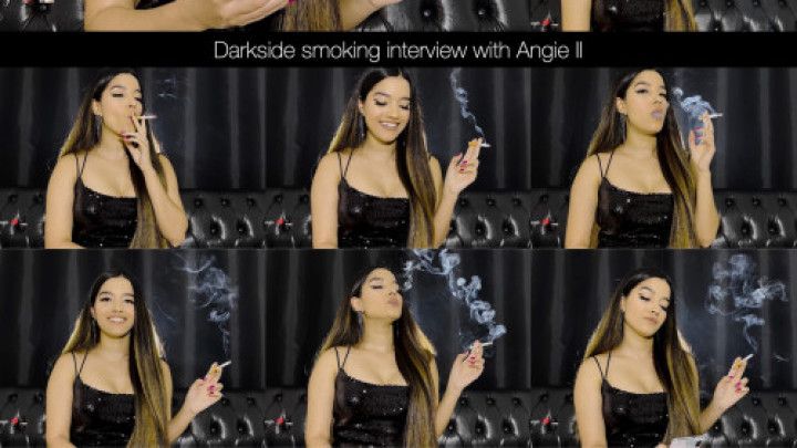 Darkside smoking interview with Angie II