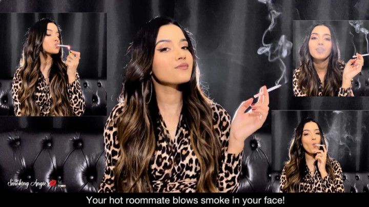 your roommate blows smoke in your face