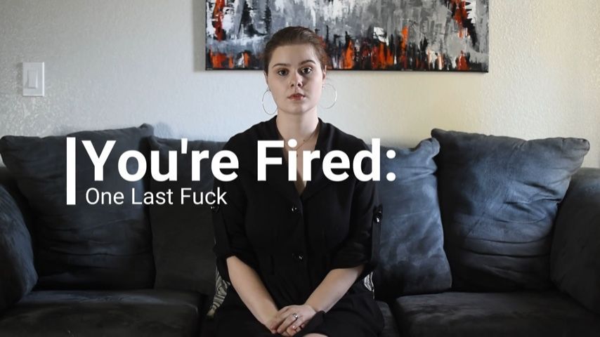 You’re Fired: One Last Fuck