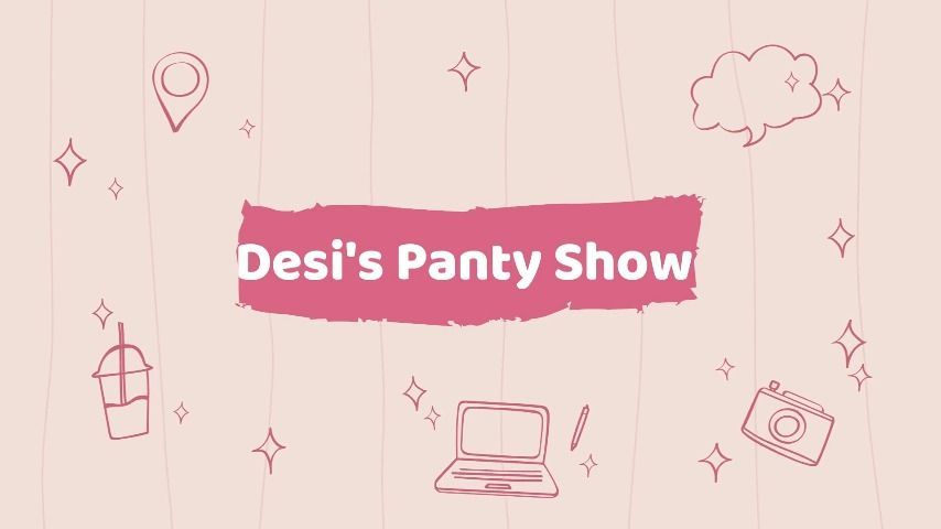 Desi's Panty Show