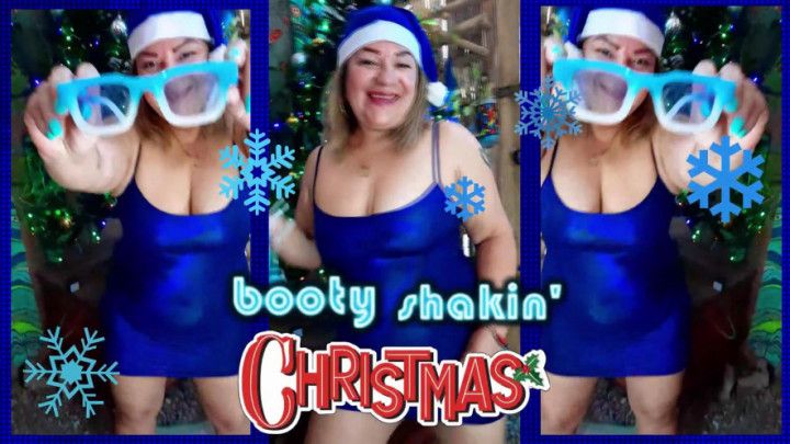 a BOOTY SHAKiN xXx-MAS