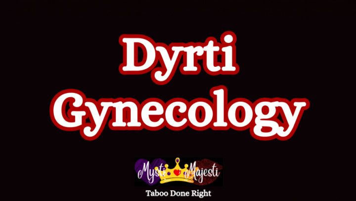 Dyrti Gynecology