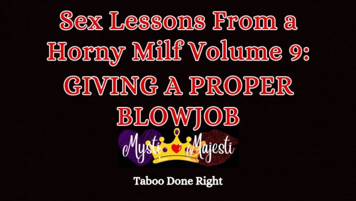 Sex Lessons From a Horny Milf Vol 9