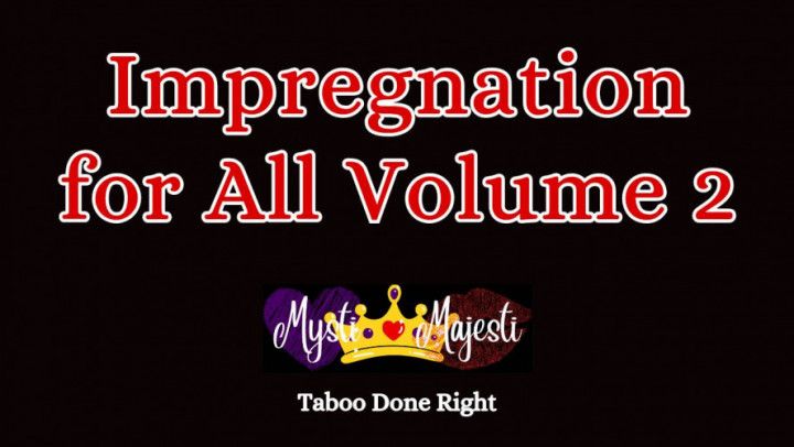 Impregnation for All Vol 2