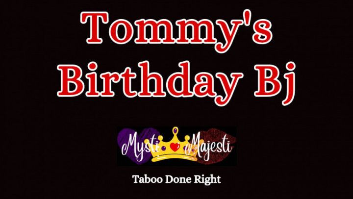 Tommy's Birthday BJ