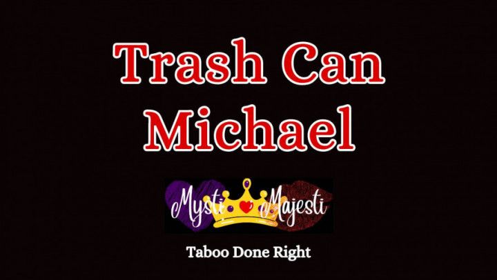 Trash Can Michael