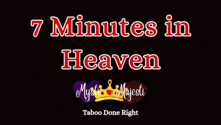 Seven Minutes in Heaven