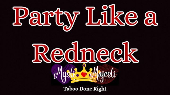 Party Like a Redneck