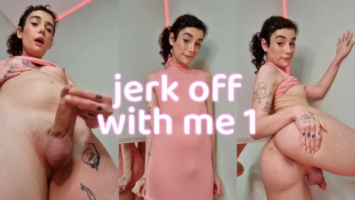 Jerk Off With Me 1