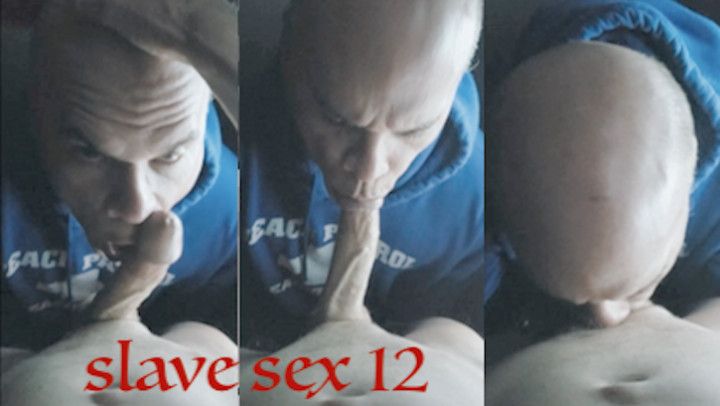 slave sex 12 w/ ChrisSwallows