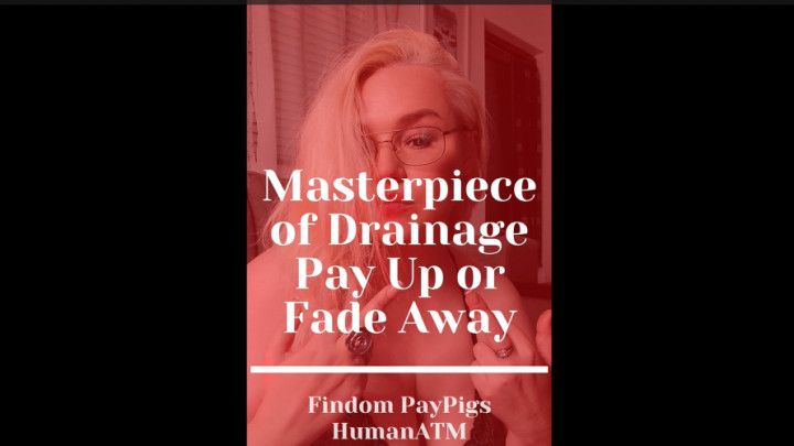 Findom Draining: Pay Up or Fade Away