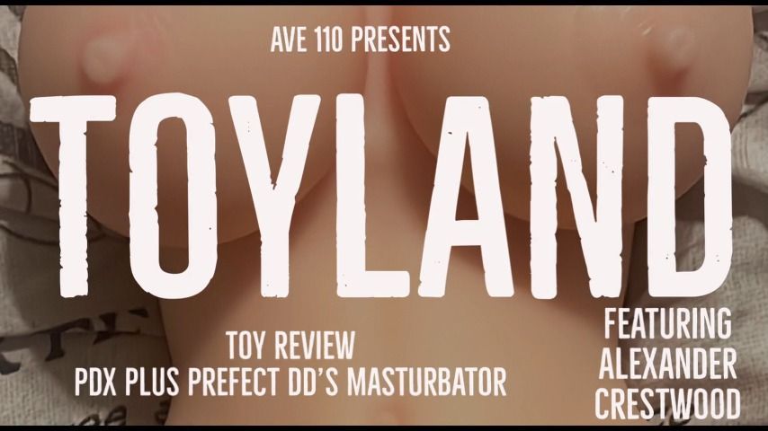 Toy Review PDX Plus Prefect DD's Masturb